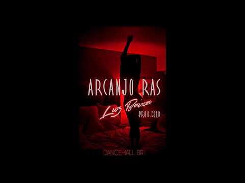 Arcanjo Ras - Luz Baixa (Prod.  DJ ED)