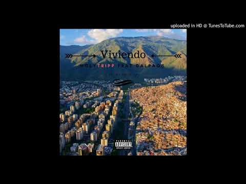 Viviendo 💯 -HolyTripp ✖ Dalpaos (Prod. by Fourlife) 2018