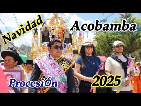 Navidad de Acobamba 2025 🎄🔥 | Procesión de Pueblo Viejo y Santos con Bandas en Vivo