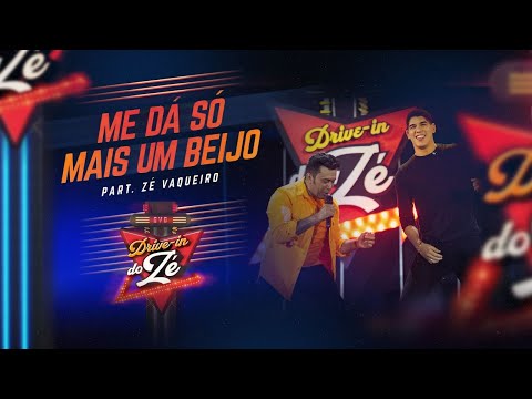 Me Dá Só Mais Um Beijo - Zé Cantor Part. @ZéVaqueiro  (DVD Drive-in do Zé) [Video Oficial]