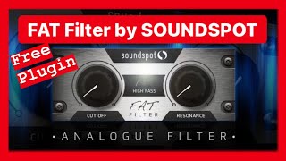 Video thumbnail for Fat Filter by Soundspot (FREE Plugin) by Produccions F 2 F