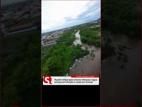 açude rompe após chuvas intensas e água avança em direção a casa em Coreaú - Notícias do momento