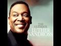Luther Vandross and Cheryl Lynn - If This World Were Mine