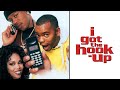 I Got The Hook-Up (1998) Full Movie