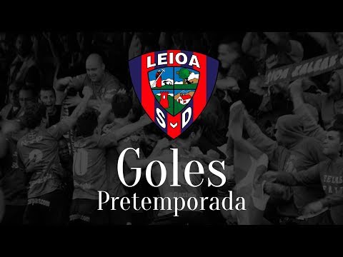 Pretemporada: Todos los goles de la pretemporada de la SD Leioa