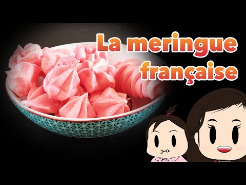 Comment faire des meringue française facilement