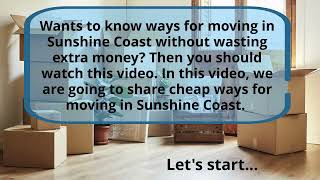 9 Cheap Ways For Moving In Sunshine Coast