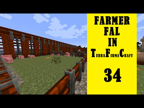 Farmer Fal in Terrafirmacraft - Episode 34 - 10 Minutes