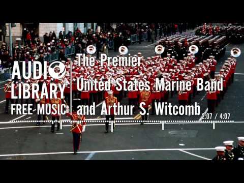 The Premier - United States Marine Band and Arthur S. Witcomb
