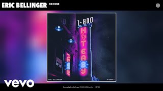 Eric Bellinger - Decide (Sped-Up Version) (Official Audio)