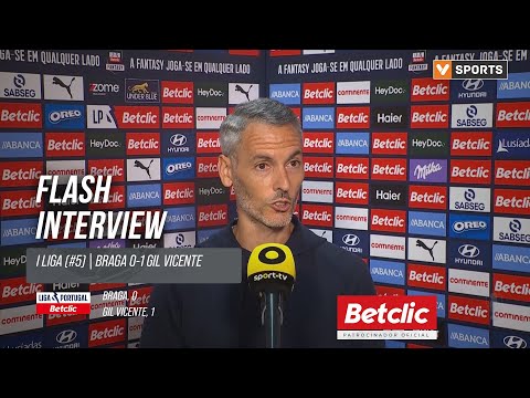 I Liga (#5) | Braga 0-1 Gil Vicente: Flash Interview Carlos Vicens