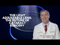 The Light Adjustable Lens: The Future of Cataract Surgery | Eric Donnenfeld, MD with OCLI VISION, NY