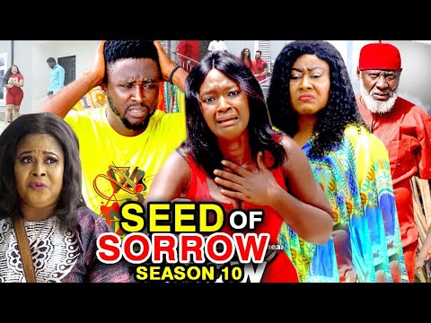 SEED OF SORROW SEASON 10 - (New Hit Movie) Onny Michael 2020 Latest Nigerian Nollywood Movie Full HD