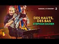 🎶 STEPHAN EICHER - "DES HAUTS, DES BAS"  • Basique, le concert
