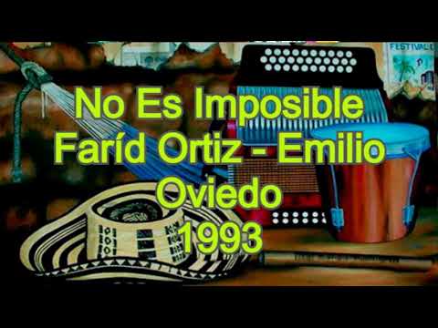 No Es Imposible - Farid Ortiz / Emilio Oviedo 1993