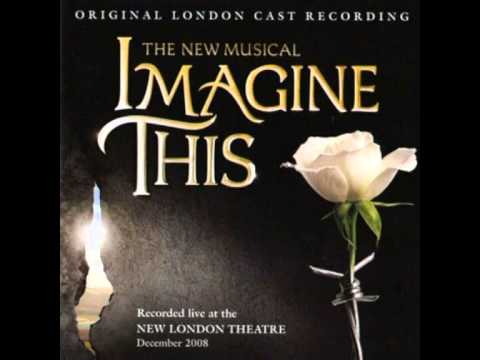 Imagine This (musical) - Far From Here, Far From Now
