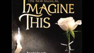 Imagine This (musical) - Far From Here, Far From Now