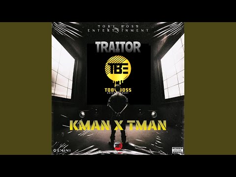 Traitor (Kman x Tman)