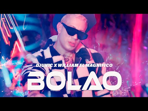 Dj Unic, William El Magnifico - Bolao (Video Oficial)