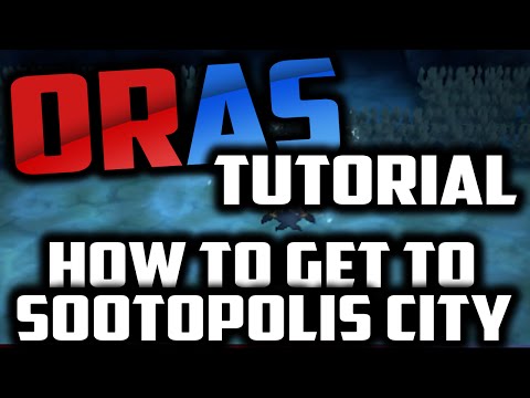 How to get to SOOTOPOLIS CITY in Pokemon Omega Ruby and Alpha Sapphire Walkthrough