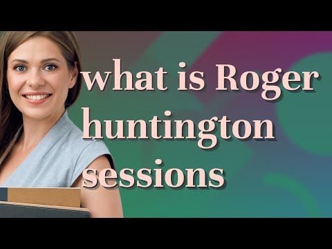 Roger huntington sessions | meaning of Roger huntington sessions
