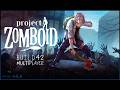 Trying out B42 (outdatedunstable) [PROJECT ZOMBOID]