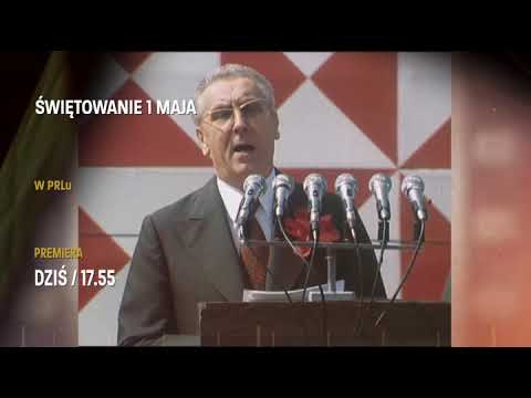 O 17:55 "W PRL-u". Tym razem o świętowaniu 1 maja