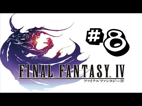 Let's Play: Final Fantasy IV (PC) #8 - Your Mom's a bomb