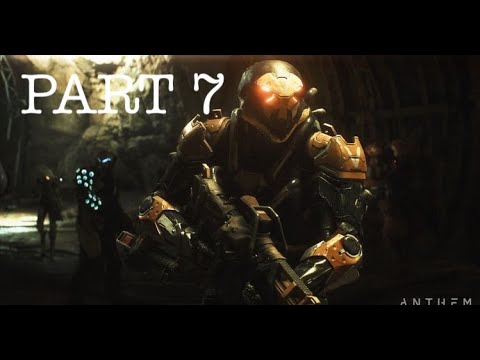 ANTHEM Walkthrough Gameplay Part 7- WHAT FREELANCERS DO (FULL GAME)(PS4 PRO)