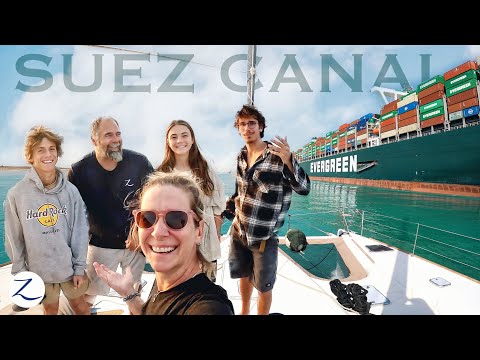 WE CROSSED THE SUEZ! Goodbye Red Sea, Hello Mediterranean! (Ep 230)