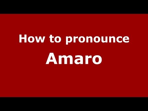 How to pronounce Amaro