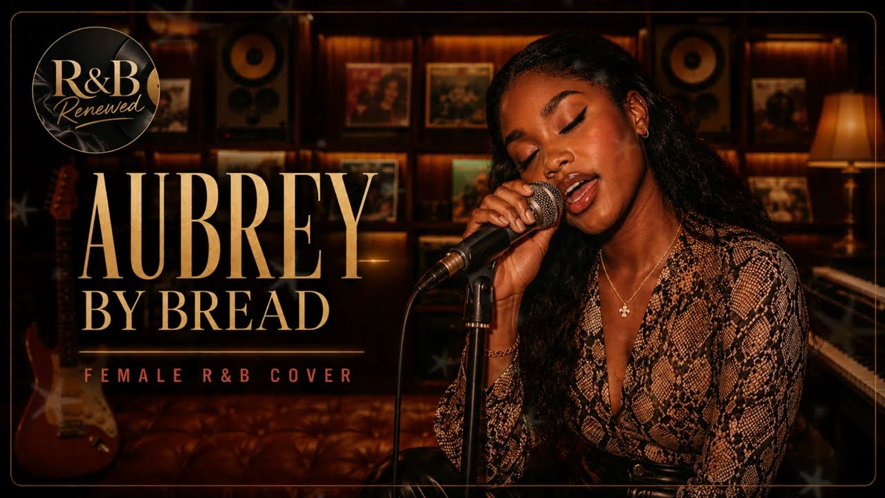 AUBREY  | Female R&B Cover | R&B Renewed 💙