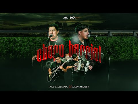 Chapo Barrial - Kompa Marley x Julian Mercado [En Vivo] @JulianMercadoMusica