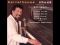 Barrelhouse Chuck  Any Old Lonesome Day