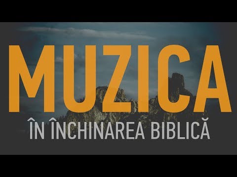 MUZICA în închinarea BIBLICĂ (part 2) // Coloseni 3:16,17