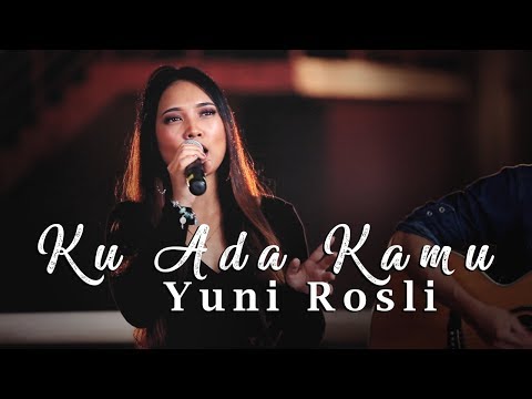 Yuni Rosli - Ku Ada Kamu (Acoustic Cover)
