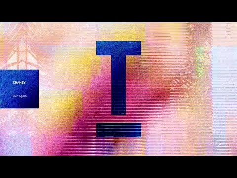 CHANEY, Nu- La - Love Again (House, Anthem)