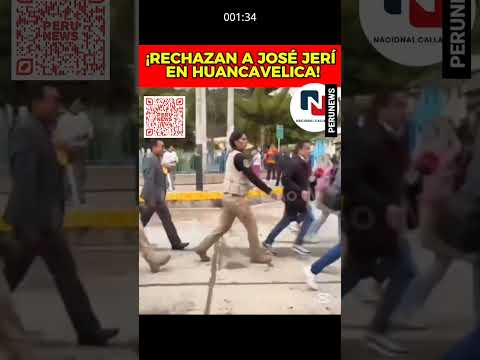 PUEBLO FURIOSO DE HUANCAVELICA EXPULSA A JERÍ A GRITOS