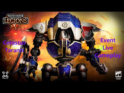 Cerastus Taranis | Event Live Gameplay Part One | Warhammer The Horus Heresy Legions