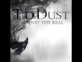 To Dust - I, Commodity 