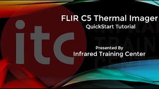 FLIR C5 Quickstart Tutorial
