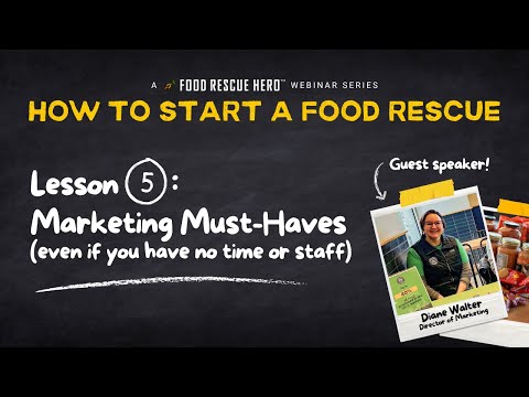 How to Start a Food Rescue: Marketing Must-Haves (Even If You Have No Time or Staff)