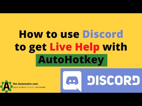 Learn how to use Discord to get FREE AutoHotkey Help