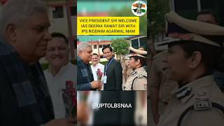 Download lagu VICE PRESIDENT SIR WELCOME IAS DEEPAK RAWAT WITH IPS RIDDHIM AGARWAL❣️UPSC MOTIVATION VIDEO❣️#upsc mp3