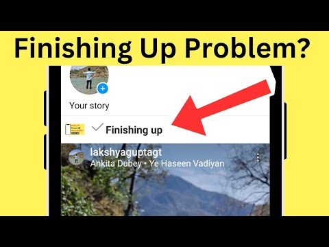 How To Fix Instagram Finishing Up Problem?