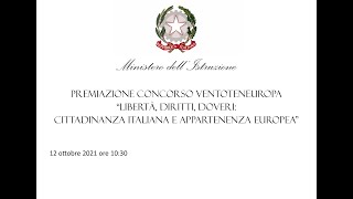 PREMIAZIONI  CONCORSO Concorso VentotenEuropa “Libertà, Diritti, Doveri: cittadinanza italiana e appartenenza Europea”