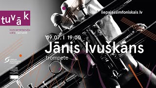 Koncertinterviju cikls "TUVĀK " – Jānis Ivuškāns (trompete)