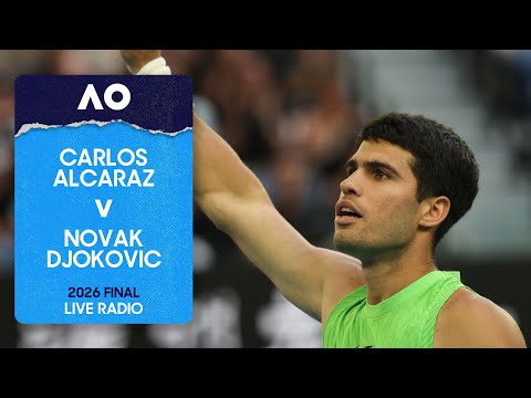 LIVE | Feat. Carlos Alcaraz v Novak Djokovic | AO Radio | Day 15 |  Night | Australian Open 2026