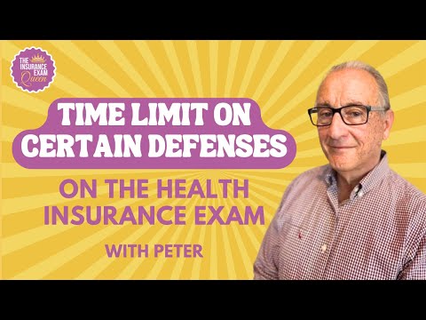 Time Limit on Certain Defenses for the Health Insurance Exam