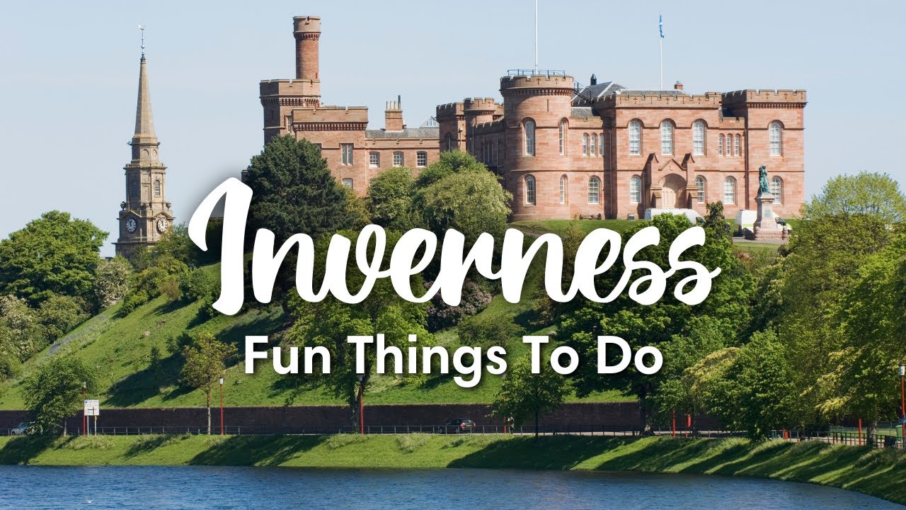 INVERNESS, SCOTLAND | 9 Fun Things To Do In & Around Inverness & Loch Ness